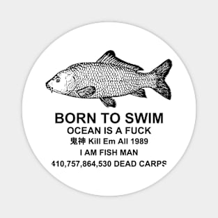 Born to Swim Ocean is a F**k Fish Magnet